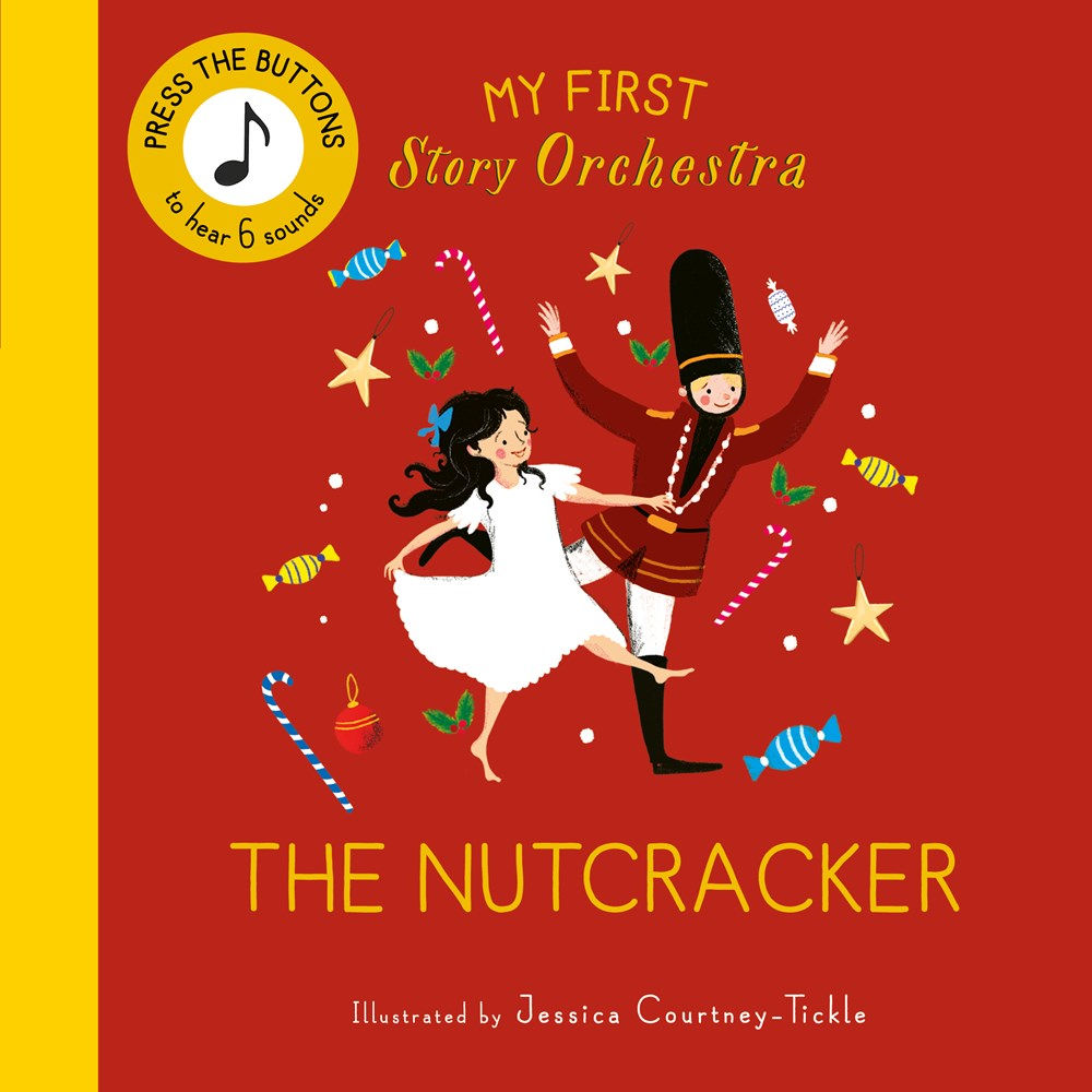My First Story Orchestra: The Nutcracker: Press th