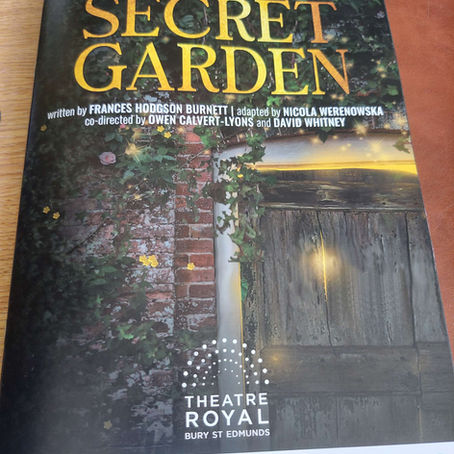 Review: The Secret Garden - Theatre Royal, Bury St Edmunds (19th Aug 2022)