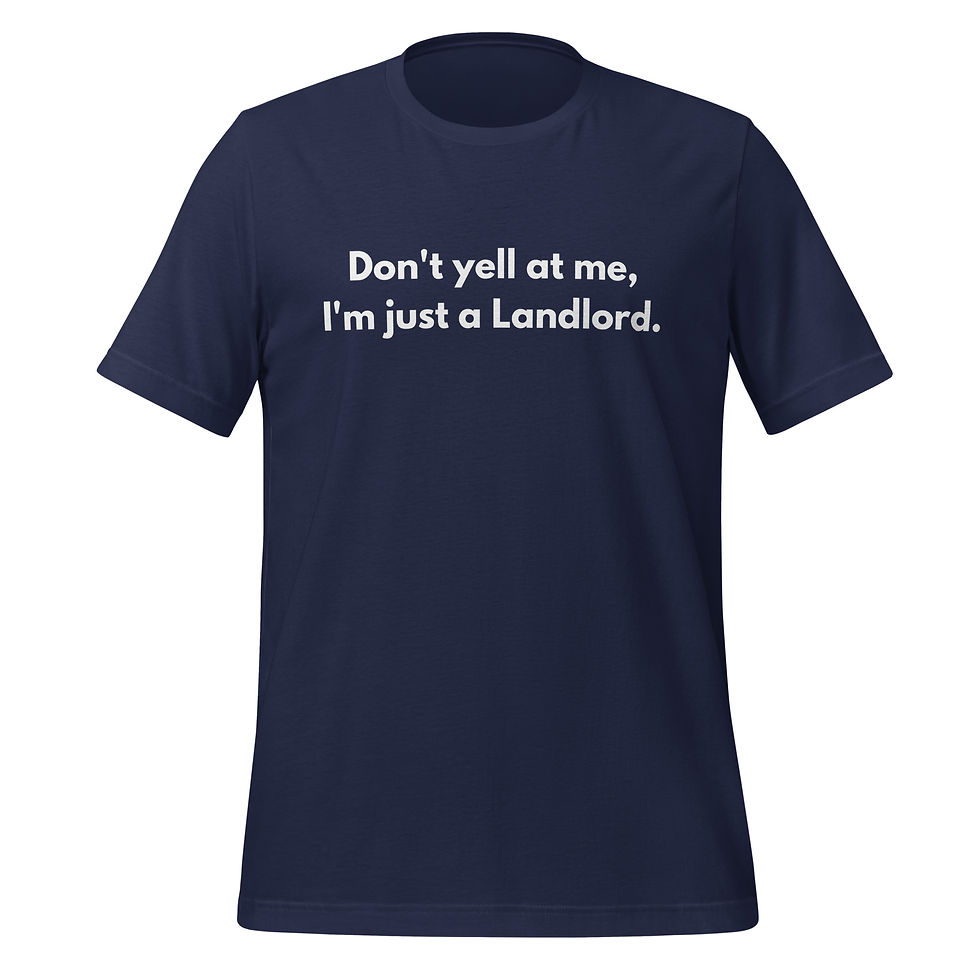 Thumbnail: Don't Yell at Me, I'm Just a Landlord - Unisex t-shirt