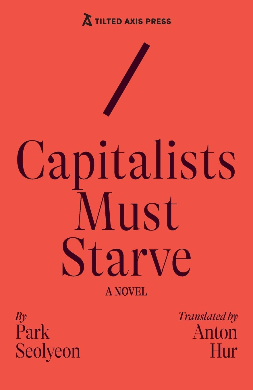 Capitalists Must Starve published by Tilted Axis