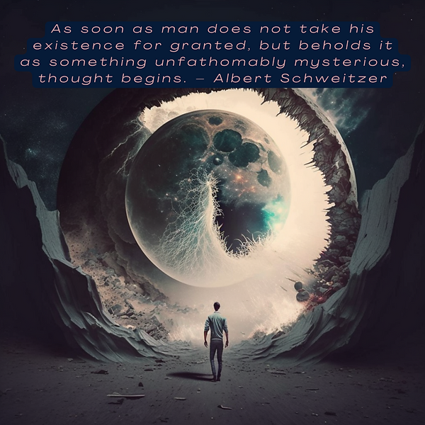Albert Scheitzer Thought Begins.png