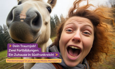 ✨WANTED: Pferdeverrückte Social-Media-Fee mit Abenteuerlust – Ausbildung & Auszeit in Südfrankreich! ✨