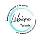 Libère ta voix