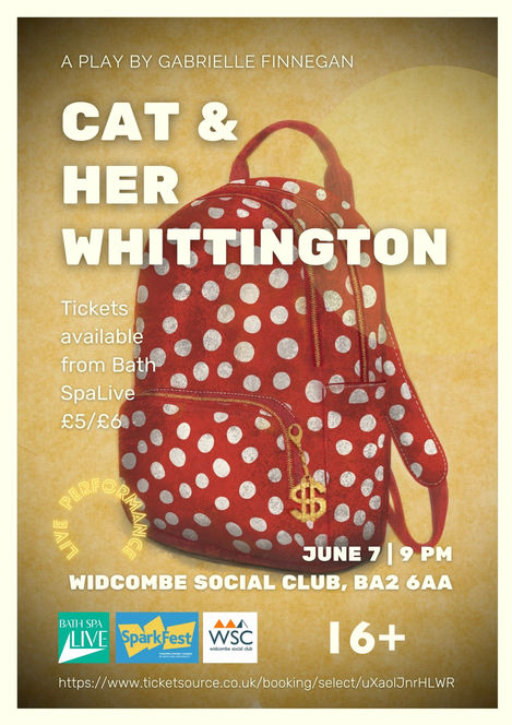 Theatre poster. An illustrated red and white spotted backpack, with a dollar sign keyring, sits against a dingy beige background. White bold text says 'Cat & Her Whittington'. Further text has information about the show.