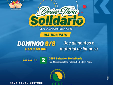 Dia dos Pais com Drive-Thru Solidário no CEPE Stella Maris