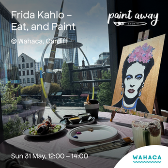 Paint, Feast, and Feel the Spirit of Frida Kahlo in Cardiff 🎨🌺
