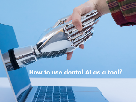 Utilizing Dental AI as a Powerful Tool in Modern Dentistry