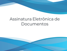 Assinatura Eletrônica de Documentos