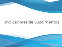 Indicadores de Suprimentos