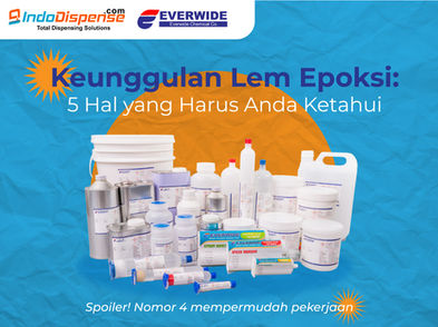 Keunggulan Lem Epoksi: 5 Hal yang Harus Anda Ketahui