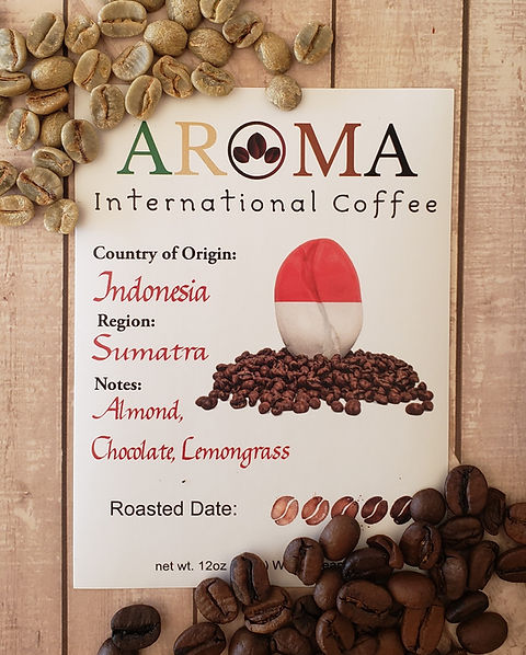 INDONESIA SUMATRA Notes: Heavy Earthy, Spice, Chocolate, Sweet tobacco