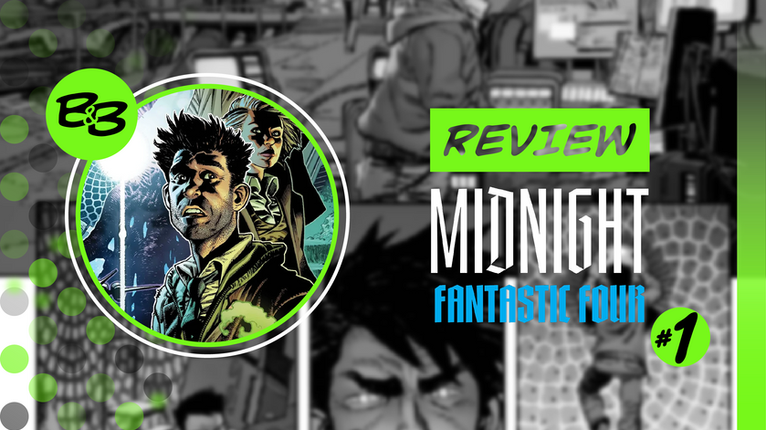 Review: Midnight Fantastic Four #1 (Marvel)