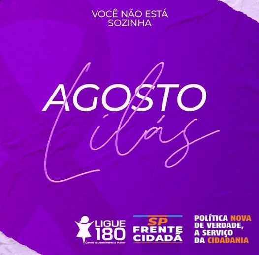 agosto lilás, spfrente cidadã, wilma campos machado, campanha contra a violencia à mulher