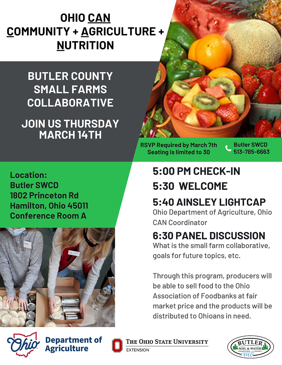 Location Butler SWCD 1802 Princeton Rd Conference Room A. 5PM check in 5:30PM Welcome, 5:40 Ainsley Lightcap, Ohio Department of Ag begins presentation. 6:30PM begin discussion on what are the future goals and topics of the small farms collaborative.