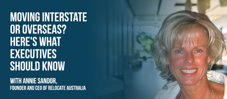 What executives need to know before planning an international or interstate move