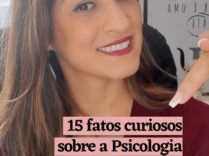 15 Fatos curiosos sobre a Psicologia