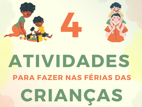 4 Brincadeiras para as Férias