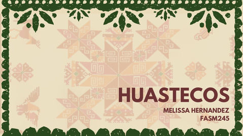 Huasteco Cultural Concept