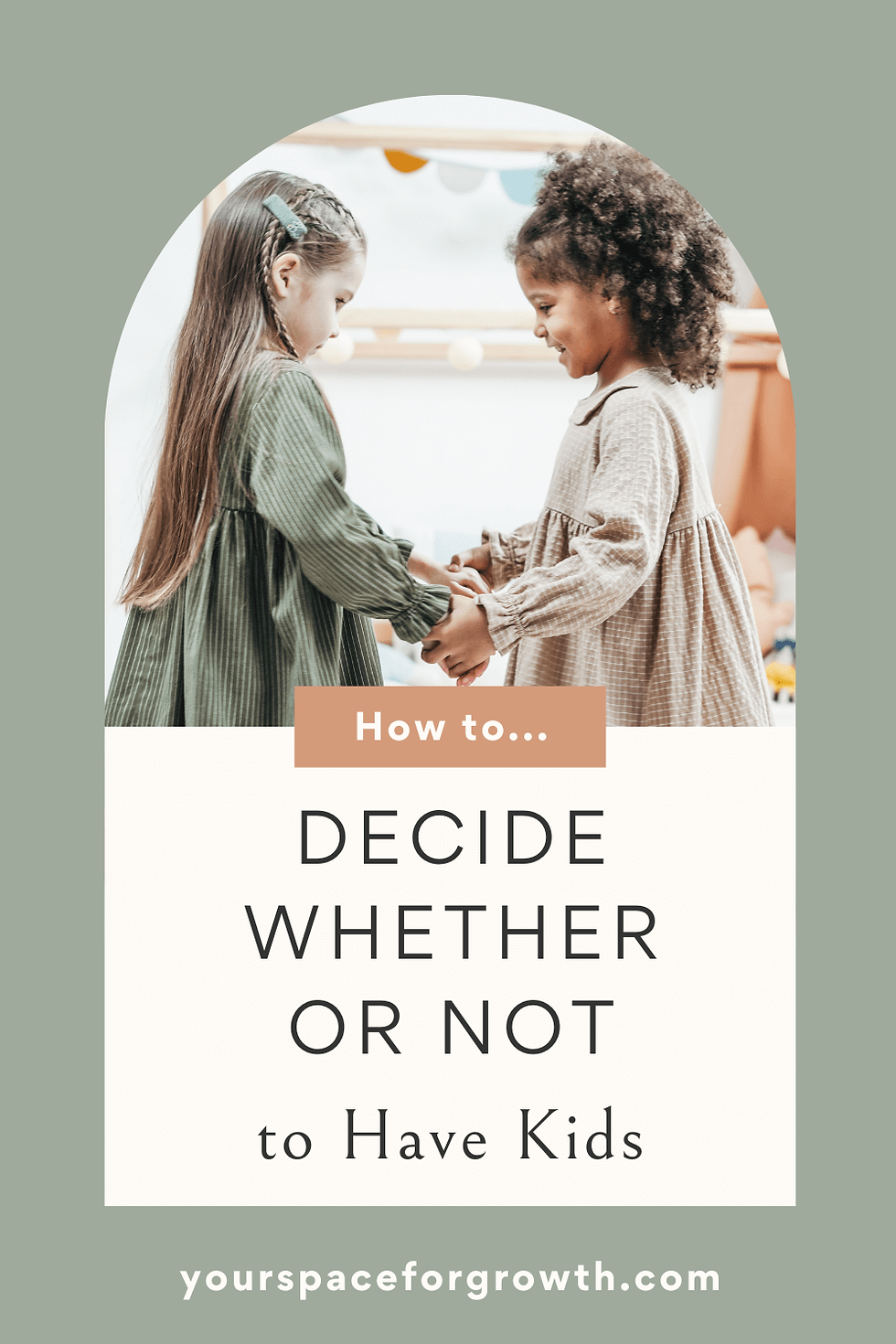 Two girls holding hands representing potential children of therapy clients grappling with the question "do I want to have kids?