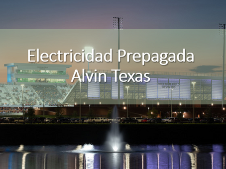 Electricidad Prepagada en Alvin, Texas