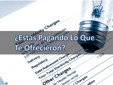 ¿Estás Pagando lo que te Ofreció Tu Compañía de Luz?