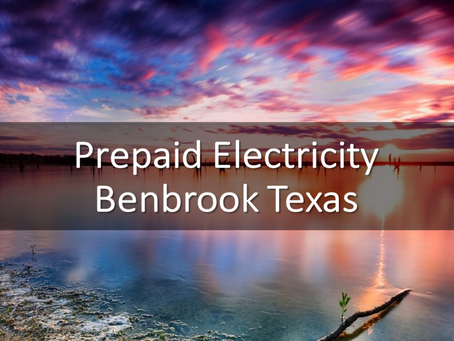 Prepaid Electricity in Benbrook, Texas