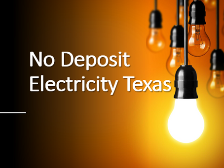 No Deposit Electricity in Texas