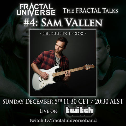 THE FRACTAL TALKS #4: Sam Vallen (Caligula's Horse)