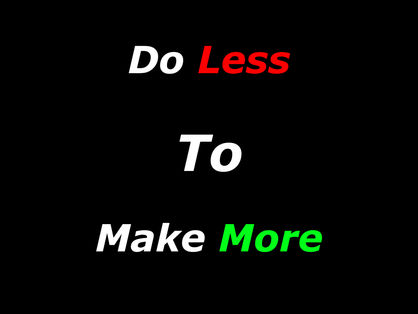 Learn To Do Less