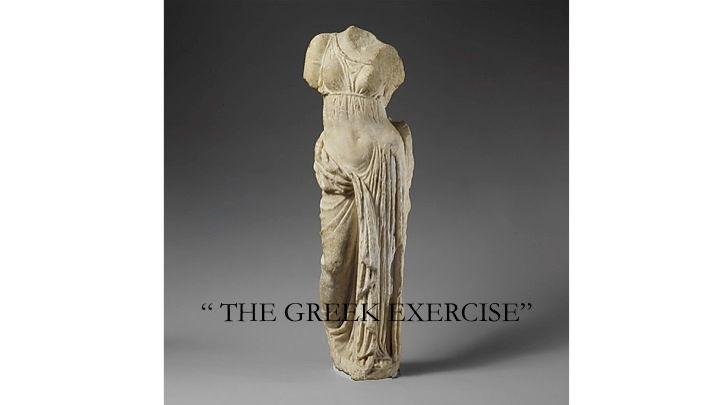 The Greek Exercice