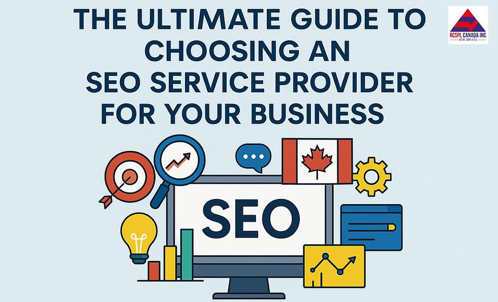 The Ultimate Guide to Choosing an SEO Service Provider In Canada for Your Business