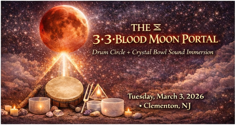 THE 3/3 BLOOD MOON PORTAL Sacred Drum Circle + Crystal Bowl Sound Immersion