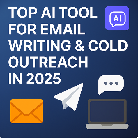 Top AI Tools for Email Writing & Cold Outreach in 2025