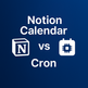 Notion Calendar vs Cron: Which AI-Enhanced Productivity Calendar Wins in 2025?