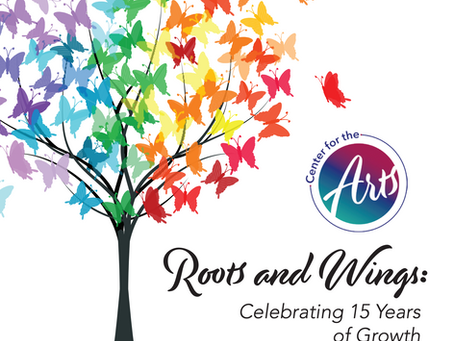 Center for the Arts Celebrates 15 Years with New Home, Community Launches, and Honors for Local Leaders