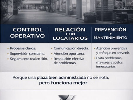 Administración de plazas comerciales en Monterrey: cómo hacer rentable tu plaza desde el arranque hasta la operación