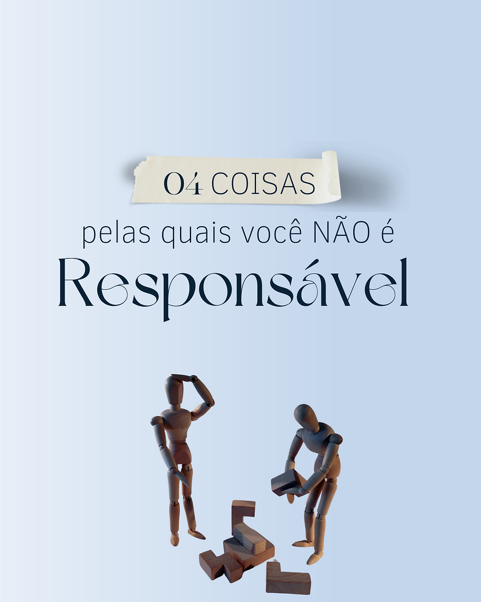 Coisas que não somos responsáveis
