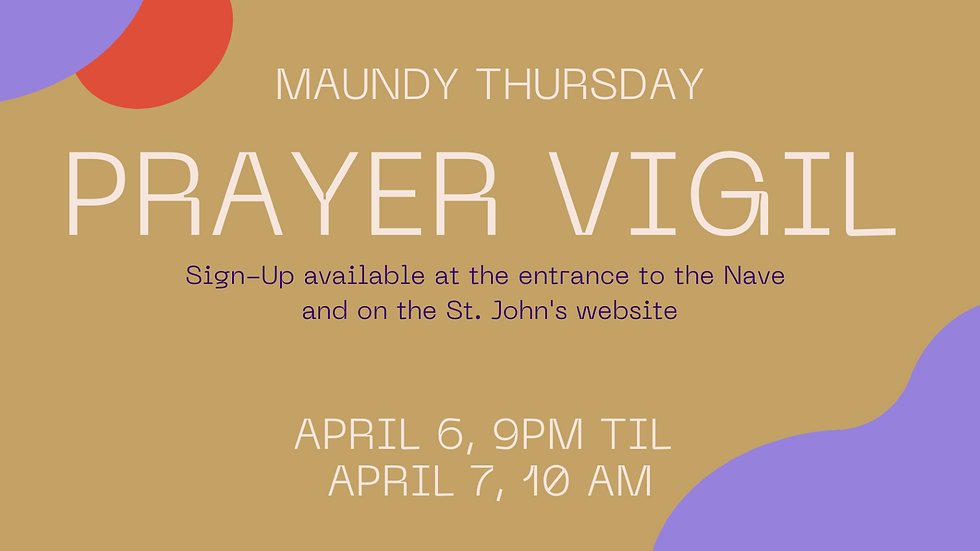 Maundy Thursday Prayer Vigil