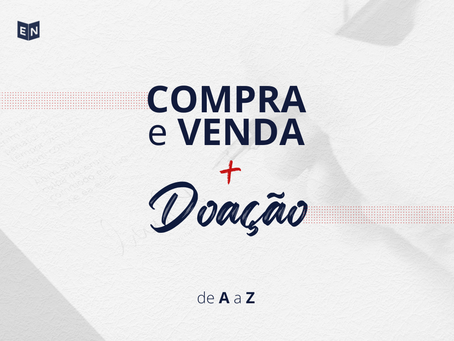 COMBO: COMPRA e VENDA + DOAÇÃO de A a Z