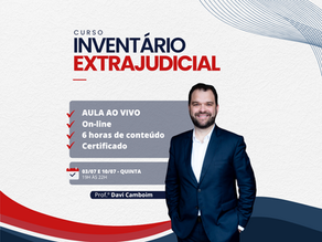 Inventário Extrajudicial - 03 e 10/07