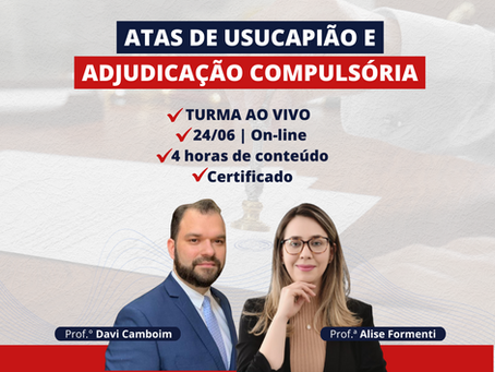 ATAS DE USUCAPIÃO E ADJUDICAÇÃO COMPULSÓRIA