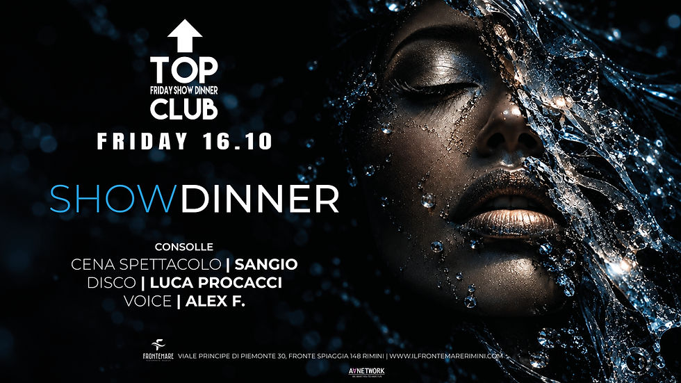 Show Dinner Rimini | Venerdì 16 Ottobre – Top Club