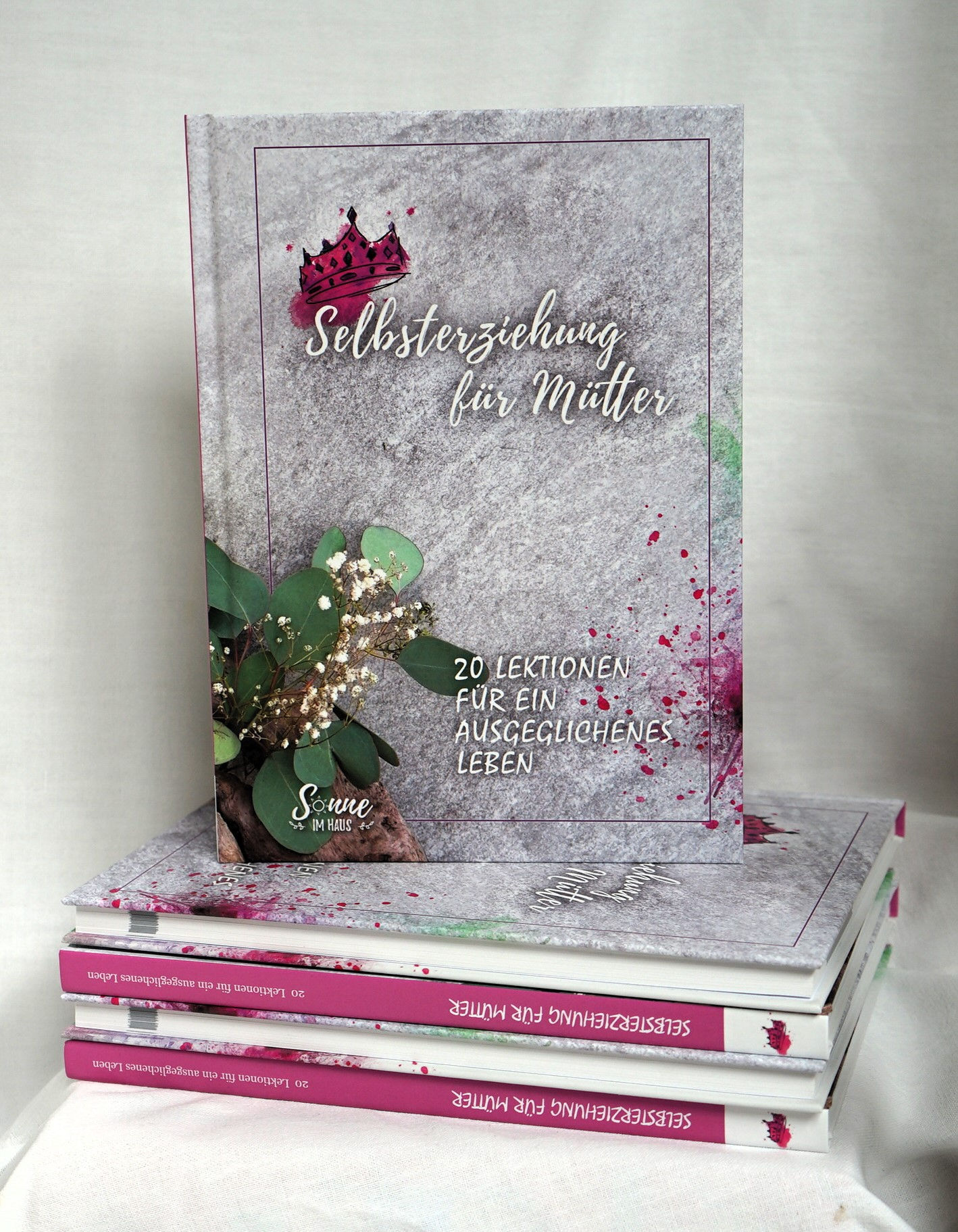 Selbsterziehung für Mütter