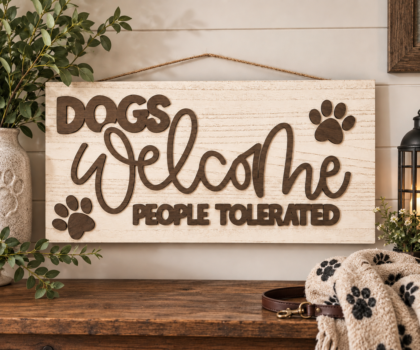 Dogs Welcome, People Tolerated | Pet Lovers Collection