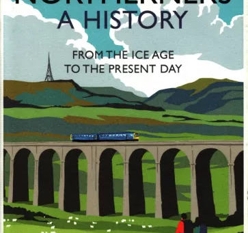 Book Review: Northerners - A History, by Brian Groom