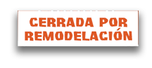 Cerrada por Remodelacion.png