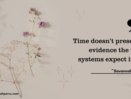 A quote about evidence lost with time