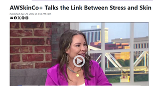 AWSkinCo+ Talks the Link Between Stress and Skin