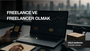 Freelance ve Freelancer Olmak