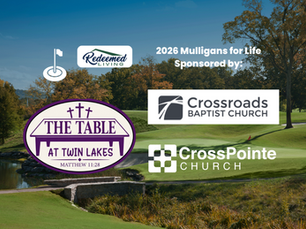 2026 Mulligans for Life sponsor graphic over a sunny golf course, featuring Redeemed Living, Crossroads Baptist Church, CrossPointe, and The Table at Twin Lakes logos